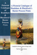 Front Cover ofthe book "A Pictorial Catalogue of Bradshaw & Blacklock's Baxter Process Prints"